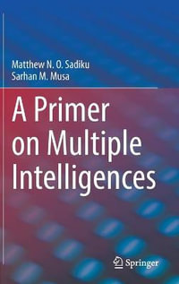 A Primer on Multiple Intelligences - Matthew N. O. Sadiku