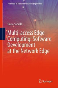 Multi-access Edge Computing : Software Development at the Network Edge - Dario Sabella