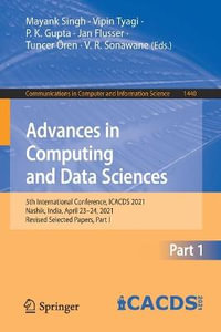 Advances in Computing and Data Sciences : 5th International Conference, ICACDS 2021, Nashik, India, April 23¢"24, 2021, Revised Selected Papers, Part I - Jan Flusser