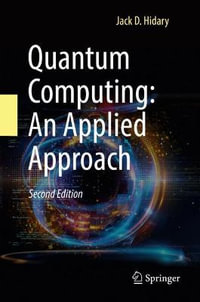 Quantum Computing : An Applied Approach - Jack D. Hidary