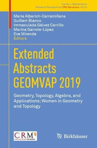 Extended Abstracts GEOMVAP 2019 : Geometry, Topology, Algebra, and Applications; Women in Geometry and Topology - Eva Miranda