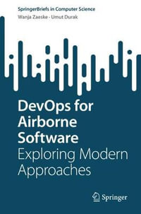DevOps for Airborne Software : Exploring Modern Approaches - Umut Durak