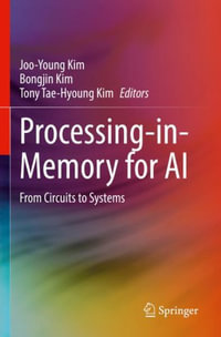 Processing-in-Memory for AI : From Circuits to Systems - Joo-Young Kim