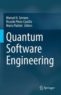 Quantum Software Engineering - Manuel A. Serrano