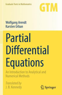 Partial Differential Equations : An Introduction to Analytical and Numerical Methods - Karsten Urban
