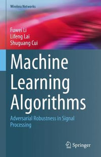 Machine Learning Algorithms : Adversarial Robustness in Signal Processing - Fuwei Li
