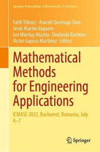 Mathematical Methods for Engineering Applications : ICMASE 2022, Bucharest, Romania, July 4-7 - Araceli Queiruga-Dios