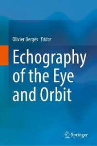 Echography of the Eye and Orbit - Olivier Berges