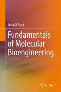 Fundamentals of Molecular Bioengineering - Luisa Di Paola