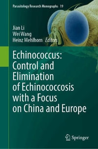 Echinococcus : Control and Elimination of Echinococcosis with a Focus on China and Europe - Jian Li