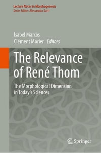 The Relevance of Rene Thom : The Morphological Dimension in Today's Sciences - Isabel Marcos