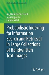 Probabilistic Indexing for Information Search and Retrieval in Large Collections of Handwritten Text Images : Information Retrieval - Alejandro Hector Toselli