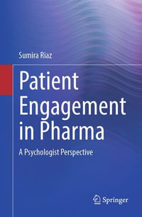 Patient Engagement in Pharma : A Psychologist Perspective - Sumira Riaz