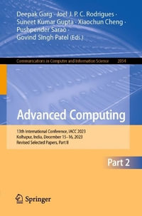Advanced Computing : 13th International Conference, IACC 2023, Kolhapur, India, December 15-16, 2023, Revised Selected Papers, Part II - Deepak Garg