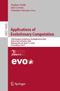 Applications of Evolutionary Computation : 27th European Conference, EvoApplications 2024, Held as Part of EvoStar 2024, Aberystwyth, UK, April 3-5, 2024, Proceedings, Part II - Stephen Smith