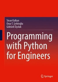 Programming with Python for Engineers - Gokturk Ucoluk