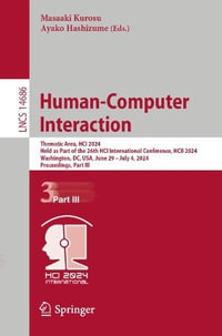 Human-Computer Interaction : Thematic Area, HCI 2024, Held as Part of the 26th HCI International Conference, HCII 2024, Washington, DC, USA, June 29 - July 4, 2024, Proceedings, Part III - Ayako Hashizume