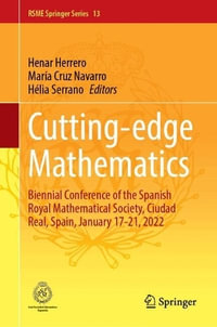 Cutting-Edge Mathematics : RSME 2022, Ciudad Real, Spain, January 17-21, 2022 - Helia Serrano