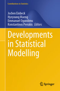 Developments in Statistical Modelling : Contributions to Statistics - Jochen Einbeck