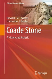 Coade Stone : A History and Analysis - Christopher J. Brooke
