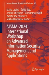 AISMA-2024 : International Workshop on Advanced Information Security Management and Applications - Andrei Tchernykh