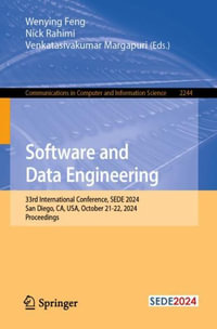Software and Data Engineering : 33rd International Conference, SEDE 2024, San Diego, CA, USA, October 21-22, 2024, Proceedings - Nick Rahimi