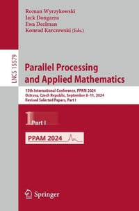 Parallel Processing and Applied Mathematics : 15th International Conference, PPAM 2024, Ostrava, Czech Republic, September 8-11, 2024, Revised Selected Papers, Part I - Ewa Deelman