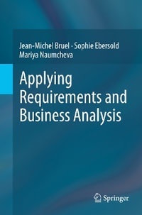 Applying Requirements and Business Analysis - Jean-Michel Bruel