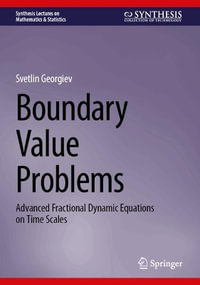Boundary Value Problems : Advanced Fractional Dynamic Equations on Time Scales - Svetlin Georgiev
