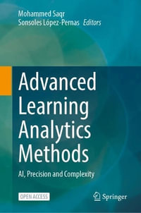Advanced Learning Analytics Methods : AI, Precision and Complexity - Mohammed Saqr