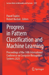 Progress in Pattern Classification and Machine Learning : Proceedings of the 14th International Conference on Computer Recognition Systems 2025 - Pawel Trajdos