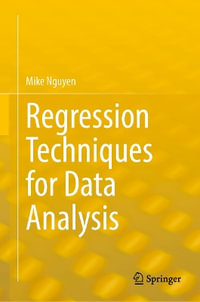 Regression Techniques for Data Analysis - Mike Nguyen