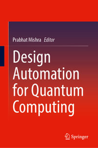 Design Automation for Quantum Computing - Prabhat Mishra