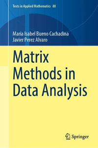 Matrix Methods in Data Analysis : Texts in Applied Mathematics - Javier Perez Alvaro