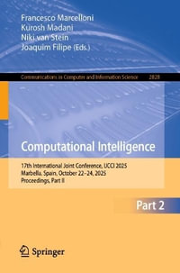 Computational Intelligence : 17th International Joint Conference, IJCCI 2025, Marbella, Spain, October 22-24, 2025, Proceedings, Part II - Francesco Marcelloni