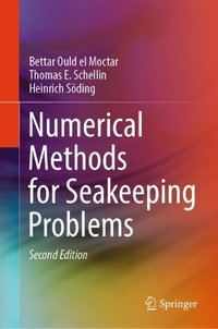 Numerical Methods for Seakeeping Problems - Bettar Ould el Moctar