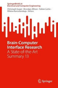 Brain-Computer Interface Research : A State-of-the-Art Summary 13 - Brendan Allison