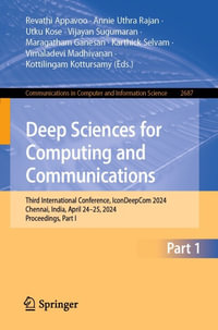 Deep Sciences for Computing and Communications : Third International Conference, IconDeepCom 2024, Chennai, India, April 24-25, 2024, Proceedings, Part I - Revathi Appavoo