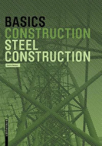 Basics : Steel Construction - ed. Bert Bielefeld