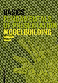 Basics : Modelbuilding (3rd ed.) - Alexander Schilling