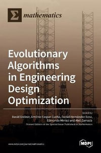 Evolutionary Algorithms in Engineering Design Optimization - David Greiner