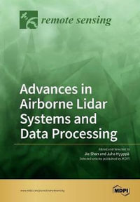Advances in Airborne Lidar Systems and Data Processing - Jie Shan