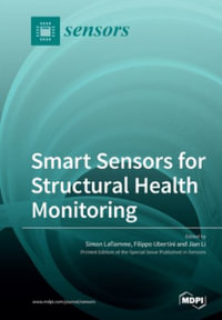 Smart Sensors for Structural Health Monitoring - Simon Laflamme
