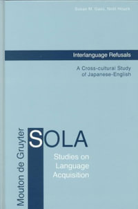 Interlanguage Refusals : A Cross-cultural Study of Japanese-English - Noel Houck