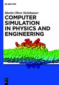 Computer Simulation in Physics and Engineering - Martin Oliver Steinhauser