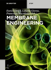 Membrane Engineering : De Gruyter STEM - Enrico Drioli