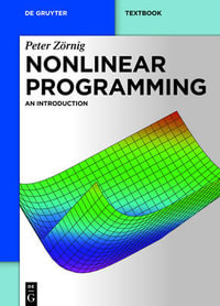 Nonlinear Programming : An Introduction - Peter Zornig