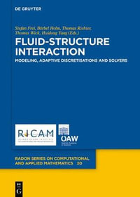 Fluid-Structure Interaction : Modeling, Adaptive Discretisations and Solvers - Stefan Frei