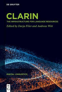 CLARIN : The Infrastructure for Language Resources - Andreas Witt