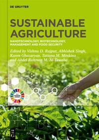 Sustainable Agriculture : Nanotechnology, Biotechnology, Management and Food Security - Vishnu D. Rajput